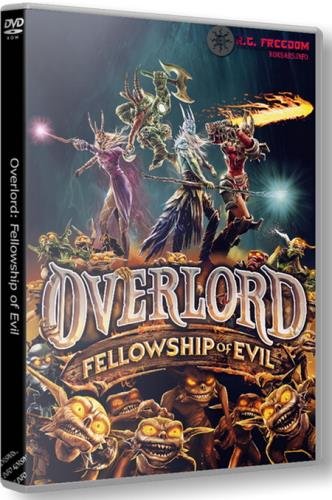 Overlord: Fellowship of Evil [v 1.0.15.4016] (2015) PC | RePack от R.G. Freedom